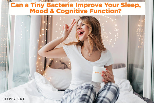 Can a Tiny Bacteria Improve Sleep, Mood, Cognitive Function