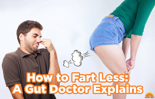 How to Fart Less: A Gut Doctor Explains
